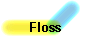Floss