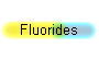 Fluorides