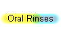 Oral Rinses