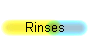 Rinses