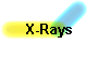 X-Rays