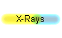 X-Rays